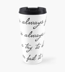 12th Doctor Regeneration Quote Travel Mug
