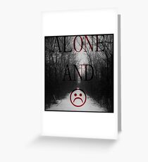 Alone And Unhappy Tee Greeting Card