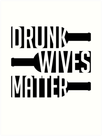 Download "Drunk Wives Matter Funny Gift for Wife Funny Wine ...