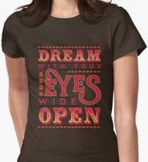 Dreaming With Eyes Wide Open Women's Fitted T-Shirt