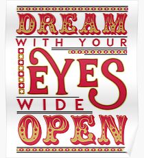 Dreaming With Eyes Wide Open Poster