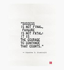 Churchill's quote Photographic Print