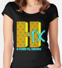 H-TOWN TIL I DROWN Women's Fitted Scoop T-Shirt