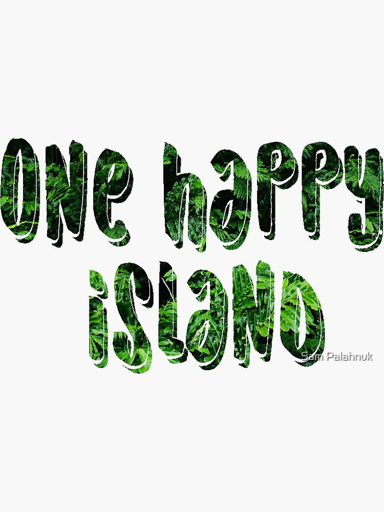 One Happy Island by sampalahnukart