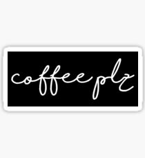 coffee plz Sticker