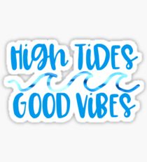 High Tides and Good Vibes Wave Design Sticker