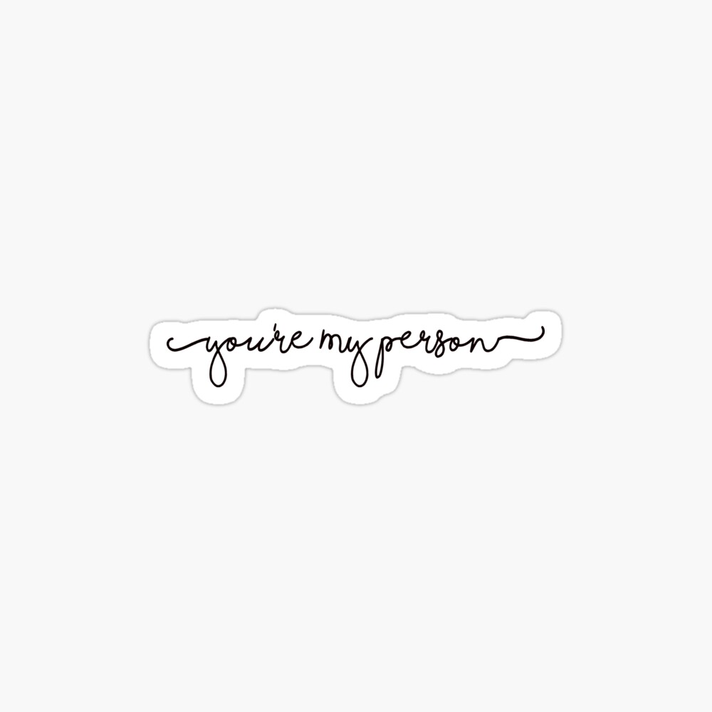 You're My Person Sticker Sticker