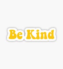 Be Kind. Sticker
