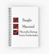 Mentally Dating Justin Timber Lake Spiral Notebook