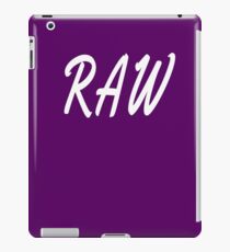 Raw iPad Case/Skin