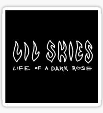 Lil Skies Life Of a Dark Rose Sticker