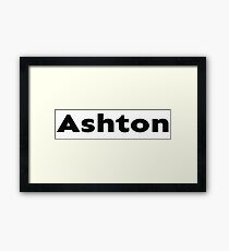 Name Ashton / Inspired by The Color of Money Framed Print