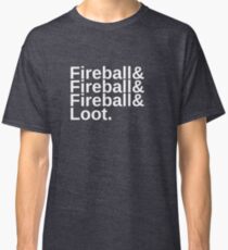 Fireball & Loot Classic T-Shirt