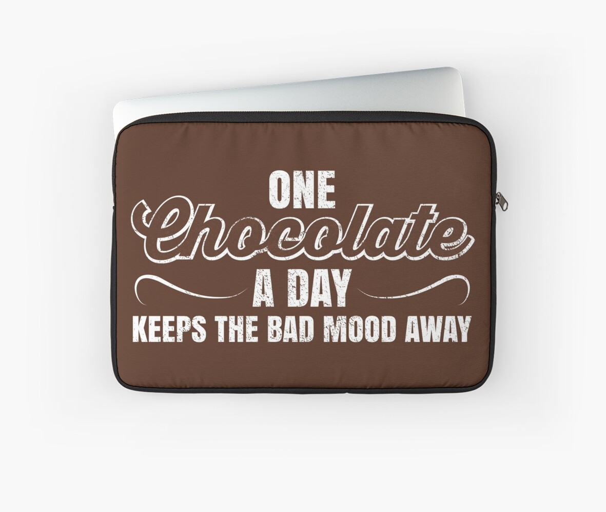 "One Chocolate A Day Keeps Bad Mood Away Funny Chocolate Pun Gift
