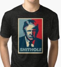 Trump Is A Shithole Anti Racism T Shirt Tri-blend T-Shirt