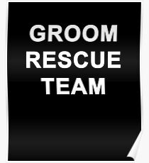 Groom Rescue Team Poster
