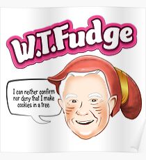 W.T.Fudge Poster
