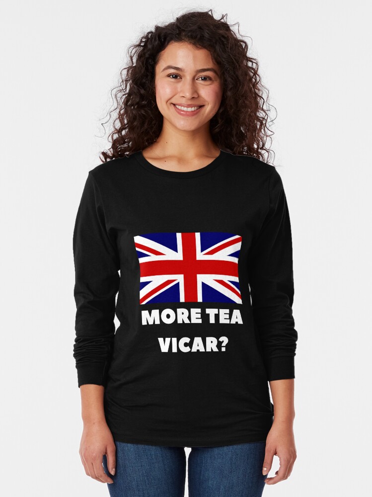 "More Tea Vicar? British Slang" Tshirt by Redbubble