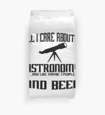 All i care about is astronomy astronomie Duvet Cover