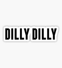 dilly dilly Sticker