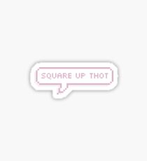 Square Up Thot Sticker
