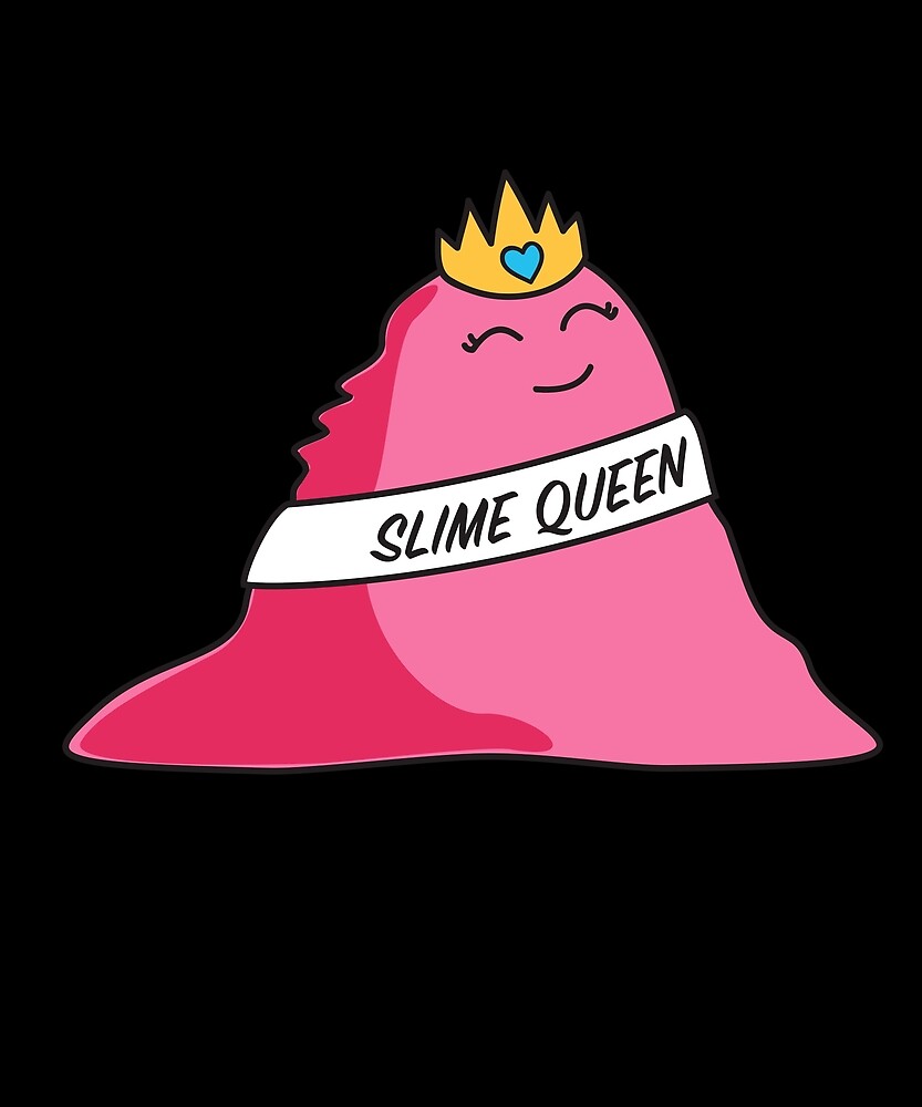 "Slime Queen Slime Making Supplies" by nuena Redbubble
