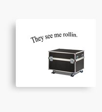 They see me rollin Canvas Print