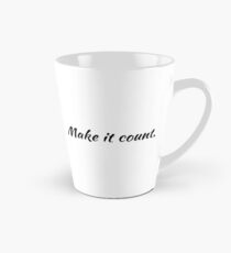 Make it Count Tall Mug
