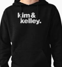 Kim & Kelly Deal Pullover Hoodie