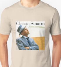 Frank Sinatra His Great Performances 1953-1960 Unisex T-Shirt