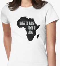 Ich segne die Regenfälle in Afrika Tailliertes T-Shirt für Frauen