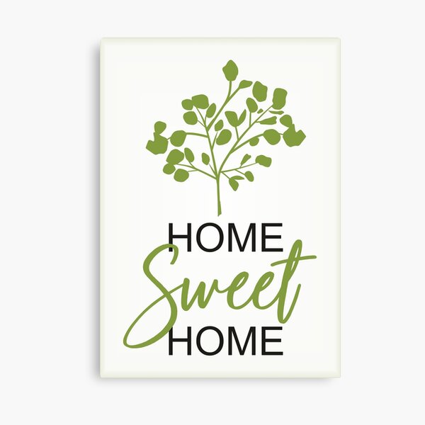 Home Sweet Home Green Lienzo