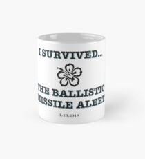 I Survived...The Ballistic Missile Threat Mug