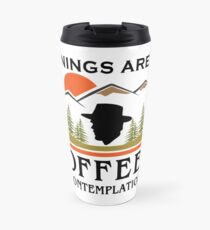 Mornings Are For Coffee And Contemplation Travel Mug