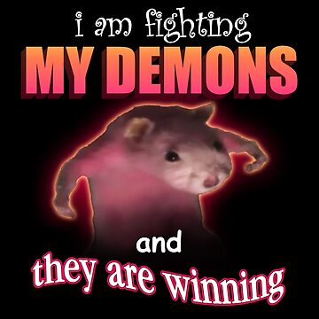 Artwork thumbnail, I&#39;m fighting my demons and they are winning word art meme by snazzyseagull