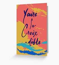 Sie sind In-Croix-dible La Croix Karte Grußkarte
