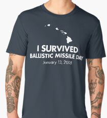 I survived Ballistic Missile Day Men's Premium T-Shirt