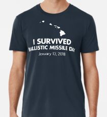 I survived Ballistic Missile Day Men's Premium T-Shirt