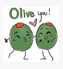 Olive You Photographic Print