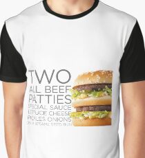 BIG MAC - Two All Beef Patties Special Sauce Lettuce Cheese Pickles Onions on a Sesame Seed Bun Graphic T-Shirt