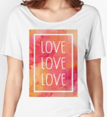 Love Love Love Women's Relaxed Fit T-Shirt