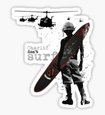 Charlie Don't Surf Sticker