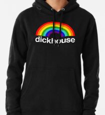 Dickhouse Hoodie
