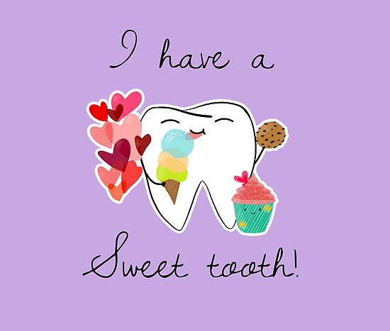 I Have A Sweet Tooth Posters By Happimola Tamara Arauz Redbubble