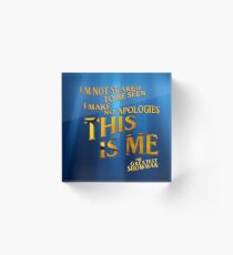 This Is Me - The Greatest Showman Acrylic Block