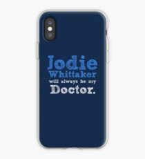 Jodie Whittaker will always be my Doctor iPhone Case