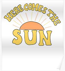 Here Comes the Sun Poster