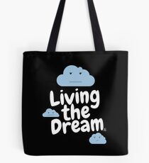 Living The Dream Tote Bag