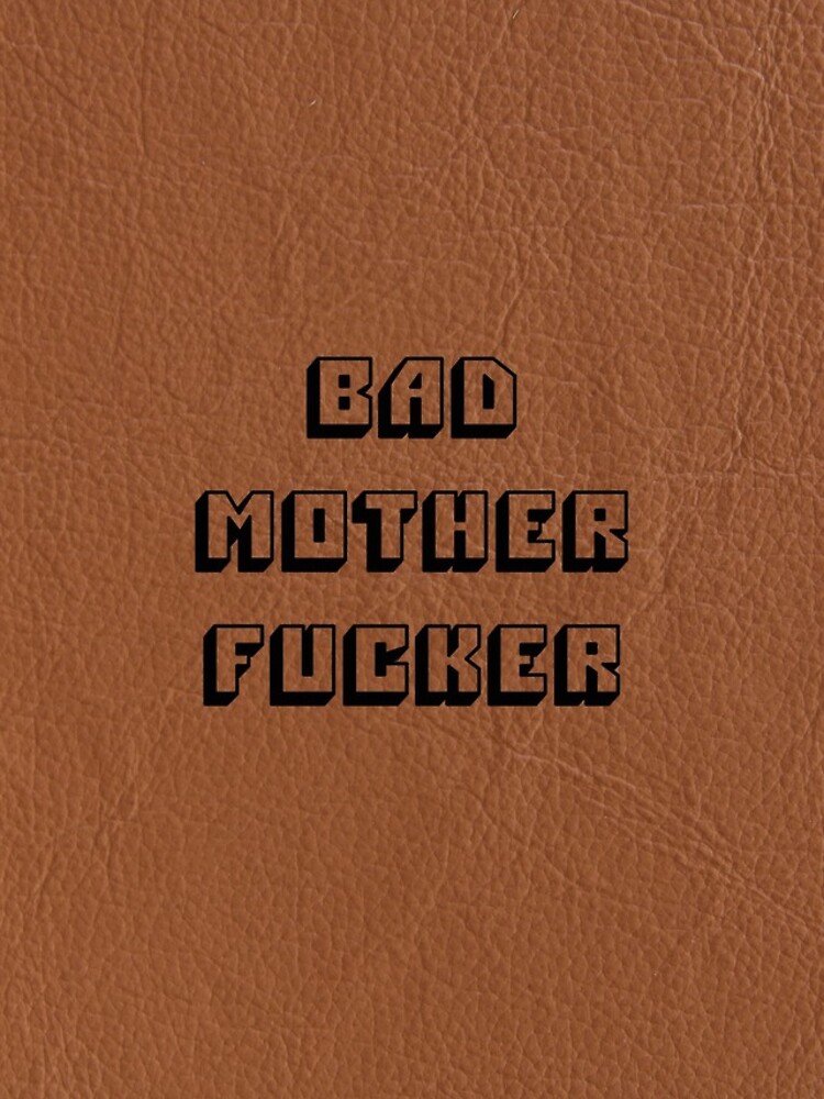 Bad Mother Fucker - Pulp Fiktion von Johnson1234