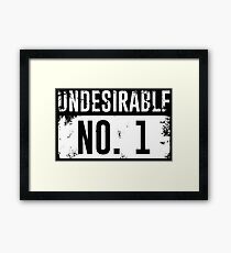 Undesirable No. 1 Framed Print